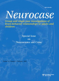 Neuroscience and Crime (A Special Issue of Neurocase) by Hans J. Markowitsch, 9781841698540