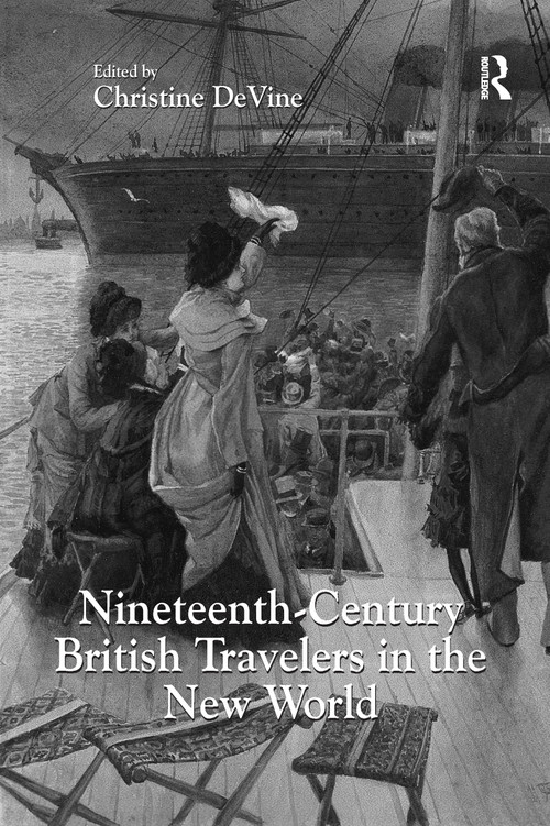 Nineteenth-Century British Travelers in the New World - 9781138249783 by Christine DeVine, 9781138249783