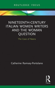 Nineteenth-Century Italian Women Writers and the Woman Question (The Case of Neera) - 9780367508944 by Catherine Ramsey-Portolano, 9780367508944