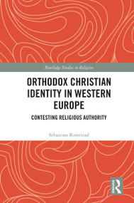 Orthodox Christian Identity in Western Europe (Contesting Religious Authority) - 9780367632533 by Sebastian Rimestad, 9780367632533