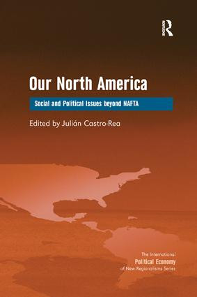 Our North America (Social and Political Issues beyond NAFTA) - 9781138261686 by Julian Castro-Rea, 9781138261686