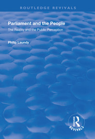 Parliament and the People (The Reality and the Public Perception) - 9781138327917 by Philip Laundy, 9781138327917