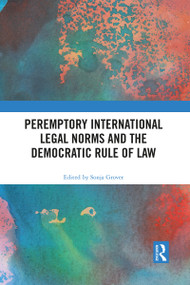 Peremptory International Legal Norms and the Democratic Rule of Law - 9781032084060 by Sonja Grover, 9781032084060