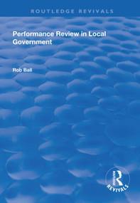 Performance Review in Local Government - 9781138332799 by Rob Ball, 9781138332799