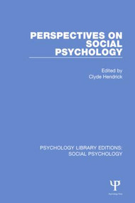 Perspectives on Social Psychology - 9781138837829 by Clyde Hendrick, 9781138837829