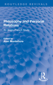 Philosophy and Personal Relations (An Anglo-French Study) - 9780367682828 by Alan Montefiore, 9780367682828