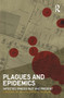 Plagues and Epidemics (Infected Spaces Past and Present) - 9781847885470 by D. Ann Herring, Alan C. Swedlund, 9781847885470