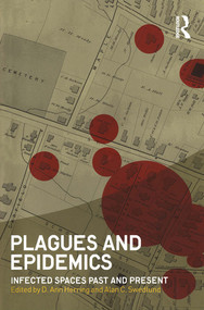 Plagues and Epidemics (Infected Spaces Past and Present) - 9781847885470 by D. Ann Herring, Alan C. Swedlund, 9781847885470