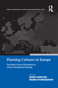 Planning Cultures in Europe (Decoding Cultural Phenomena in Urban and Regional Planning) - 9781138255661 by Frank Othengrafen, Joerg Knieling, 9781138255661