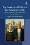 The Poetics and Politics of the American Gothic (Gender and Slavery in Nineteenth-Century American Literature) - 9781138260566 by Agnieszka Soltysik Monnet, 9781138260566