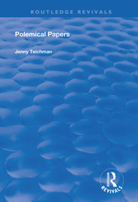 Polemical Papers (Essays on the Philosophy of Life and Death) - 9781138332270 by Jenny Teichman, 9781138332270