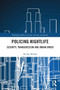 Policing Nightlife (Security, Transgression and Urban Order) - 9780367513665 by Phillip Wadds, 9780367513665