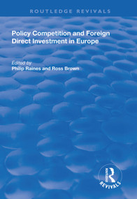 Policy Competition and Foreign Direct Investment in Europe - 9781138328013 by Philip Raines, Ross Brown, 9781138328013