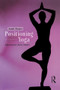 Positioning Yoga (Balancing Acts Across Cultures) - 9781859737392 by Sarah Strauss, 9781859737392