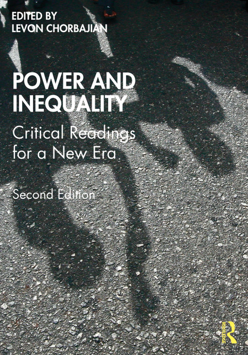Power and Inequality (Critical Readings for a New Era) - 9781138707092 by Levon Chorbajian, 9781138707092