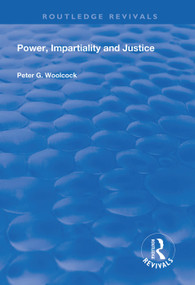 Power, Impartiality and Justice - 9781138327979 by Peter G. Woolcock, 9781138327979