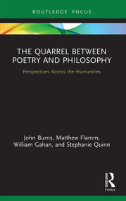 The Quarrel Between Poetry and Philosophy (Perspectives Across the Humanities) - 9780367552442 by John Burns, Matthew Flamm, William Gahan, Stephanie Quinn, 9780367552442