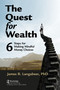 The Quest for Wealth (6 Steps for Making Mindful Money Choices) - 9781032139920 by James R Langabeer, 9781032139920