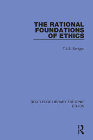 The Rational Foundations of Ethics - 9780367502829 by T. L. S. Sprigge, 9780367502829