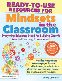 Ready-to-Use Resources for Mindsets in the Classroom (Everything Educators Need for Building Growth Mindset Learning Communities) by Mary Cay Ricci, 9781618213969