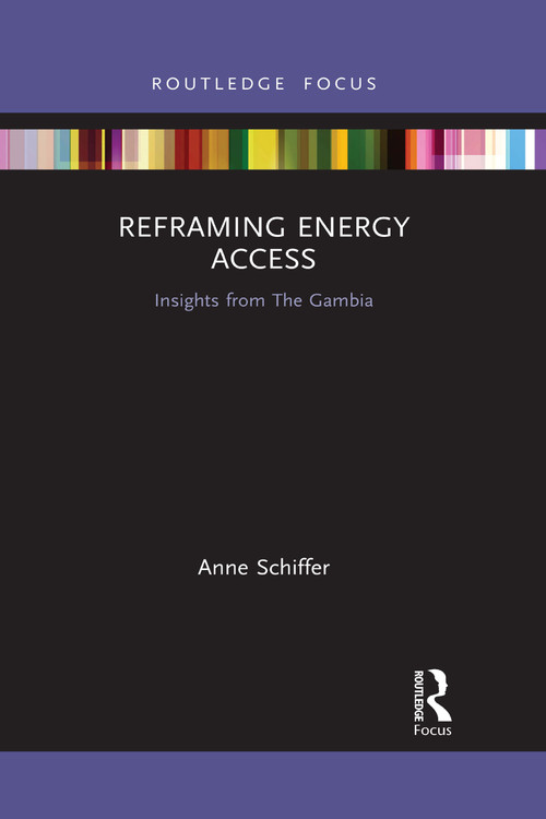 Reframing Energy Access (Insights from The Gambia) - 9781032172767 by Anne Schiffer, 9781032172767