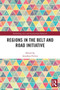 Regions in the Belt and Road Initiative - 9780367505301 by Jonathan Fulton, 9780367505301