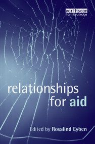 Relationships for Aid - 9781844072804 by Rosalind Eyben, 9781844072804