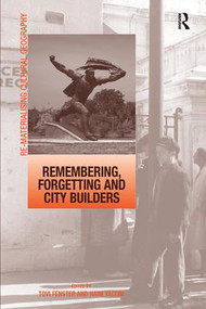 Remembering, Forgetting and City Builders - 9781138278684 by Haim Yacobi, Tovi Fenster, 9781138278684
