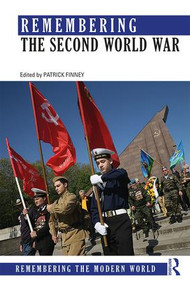 Remembering the Second World War - 9781138808140 by Patrick Finney, 9781138808140