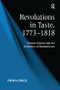 Revolutions in Taste, 1773-1818 (Women Writers and the Aesthetics of Romanticism) - 9781138259652 by Fiona Price, 9781138259652