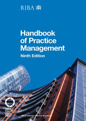 RIBA Architect's Handbook of Practice Management (9th Edition) by Nigel Ostime, 9781859465059