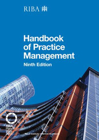 RIBA Architect's Handbook of Practice Management (9th Edition) by Nigel Ostime, 9781859465059