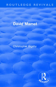 Routledge Revivals: David Mamet (1985) - 9781138557123 by Christopher Bigsby, 9781138557123