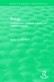Routledge Revivals: Energy (1975) (A Bibliography of Social Science and Related Literature) - 9781138575608 by Denton Morrison, 9781138575608