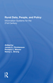 Rural Data, People, And Policy (Information Systems For The 21st Century) - 9780367301729 by Lis M. Maurer, Nancy Strang, James A Christenson, 9780367301729
