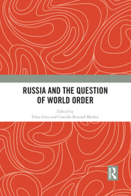 Russia and the Question of World Order - 9781032085029 by Elias Götz, Camille-Renaud Merlen, 9781032085029