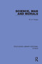 Science, Man and Morals - 9780367507305 by W. H. Thorpe, 9780367507305