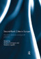 Second Rank Cities in Europe (Structural Dynamics and Growth Potential) by Roberto Camagni, Roberta Capello, 9781138295018
