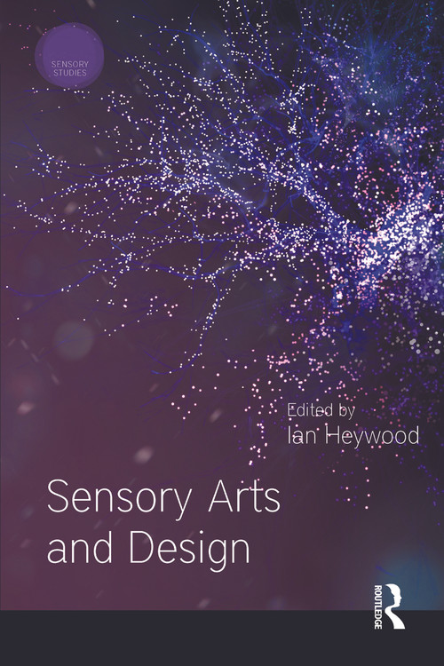 Sensory Arts and Design - 9781350080102 by Ian Heywood, 9781350080102