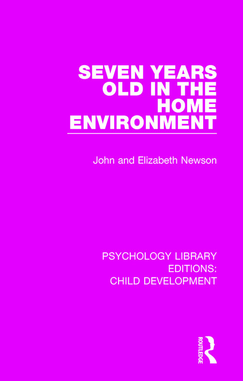 Seven Years Old in the Home Environment - 9781138307735 by John Newson, Elizabeth Newson, 9781138307735