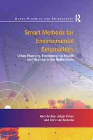 Smart Methods for Environmental Externalities (Urban Planning, Environmental Health and Hygiene in the Netherlands) - 9781138261310 by Gert de Roo, Jelger Visser, 9781138261310