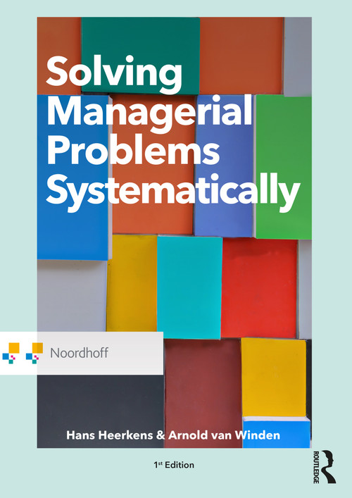 Solving Managerial Problems Systematically - 9789001887957 by Hans Heerkens, Arnold van Winden, 9789001887957