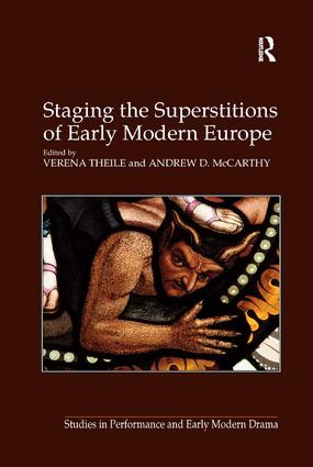 Staging the Superstitions of Early Modern Europe - 9781138261716 by Andrew D. McCarthy, Verena Theile, 9781138261716