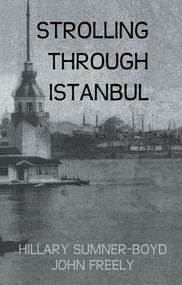 Strolling Through Istanbul - 9781138983069 by Hillary Sumner-Boyd, John Freely, 9781138983069