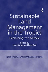 Sustainable Land Management in the Tropics (Explaining the Miracle) - 9781138266810 by Fred Zaal, Kees Burger, 9781138266810