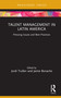 Talent Management in Latin America (Pressing Issues and Best Practices) by Jordi Trullen, Jaime Bonache, 9780367819903