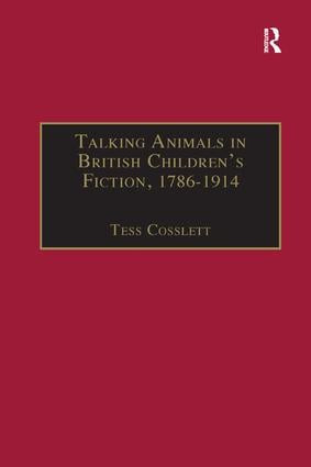 Talking Animals in British Children's Fiction, 1786-1914 - 9781138266346 by Tess Cosslett, 9781138266346