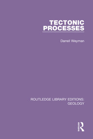 Tectonic Processes - 9780367464301 by Darrell Weyman, 9780367464301