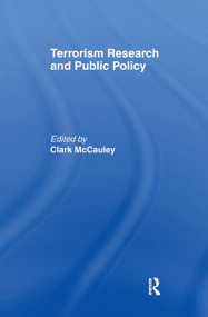 Terrorism Research and Public Policy by Clark McCauley, 9781138988682