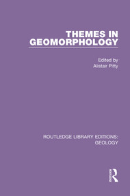 Themes in Geomorphology - 9780367224530 by Alistair Pitty, 9780367224530